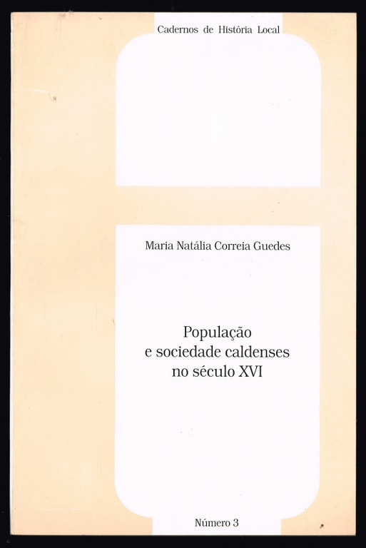 POPULAO E SOCIEDADE CALDENSES NO SCULO XVI
